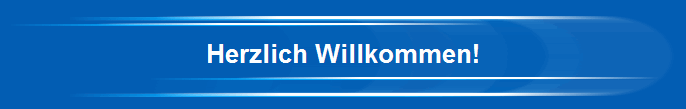 Herzlich Willkommen!