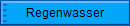 Regenwasser